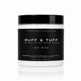 001 OUD - RUFF & TUFF, SUGAR SCRUB