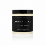 FLORIDA WATER- RUFF & TUFF, SUGAR SCRUB